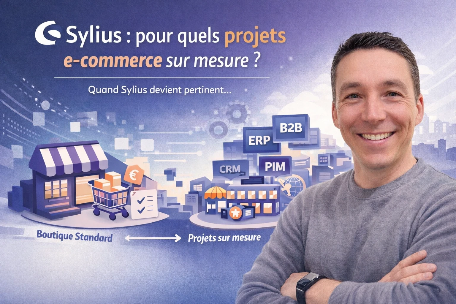Sylius : pour quels projets e-commerce sur mesure la solution est-elle vraiment pertinente ?